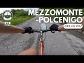 Discesa MEZZOMONTE - POLCENIGO