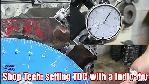 Shop Tech: Setting TDC with a Indicator