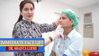 Immediate Face Lift To Get More Refreshed Look | Dr. Shaista Lodhi Medical Centre