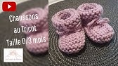 Chaussons Bebe 0 3 Mois Au Tricot Youtube