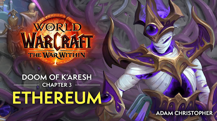 The War Within | The Doom of K’aresh, Chapter 3: Ethereum
