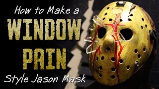 How to Make a 'Window Pain' Style Jason Mask  Friday The 13th DIY