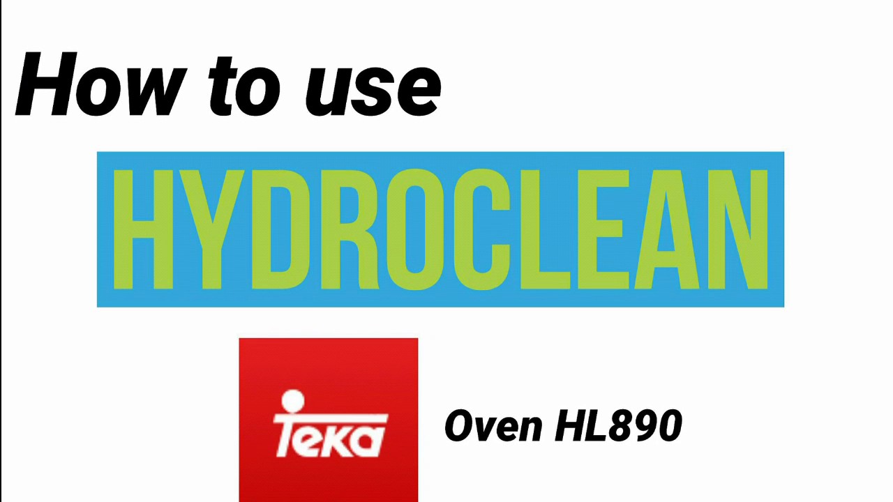 How to use Hydroclean with TEKA Oven HL890 YouTube