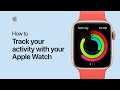 How to track your activity with your Apple Watch — Apple Support