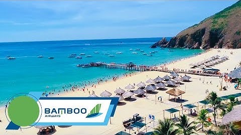 Khám phá Quy Nhơn đẹp mê hồn cùng Bamboo Airways