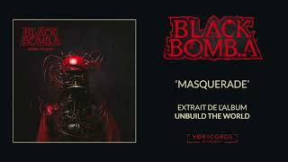 BLACK BOMB A - Masquerade (official audio)