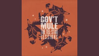 Just Got Paid - Gov't Mule