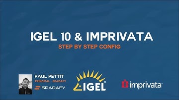 Igel with Imprivata Step by Step Configuration