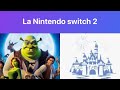Nous allons parler la Nintendo switch 2 et Disneyland Paris et Shrek 5