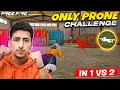 Only prone challenge hardest challenge in lone wolf free fire india