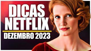 7 filmes incríveis para ver na Netflix em dezembro de 2023 - Canaltech