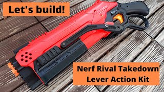 Let's build: Nerf Rival Takedown Lever Action Kit by Shanye ~ Showing and installation tutorial
