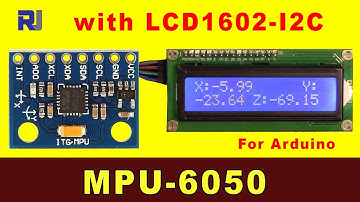 Using MPU6050 with LCD1602-I2C display with Arduino code RJT98