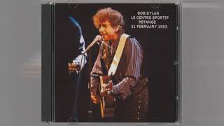 Bob Dylan -  Petange 21 february 1993 - Complete Show - SOUNDBOARD