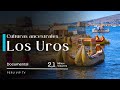 🇵🇪Documentales EL PUEBLO PRE INCA EN EL LAGO MAS ALTO DEL MUNDO - TITICACA | Machu Picchu | Perú Vip