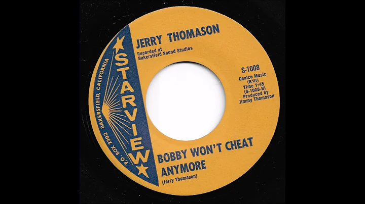 Jerry Thomason - Bobby Won't Cheat Anymore