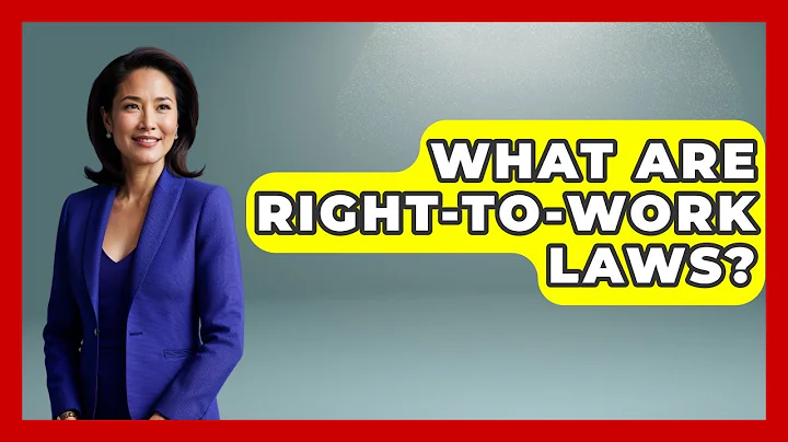 What Are Right-to-Work Laws? - Socialism Explained