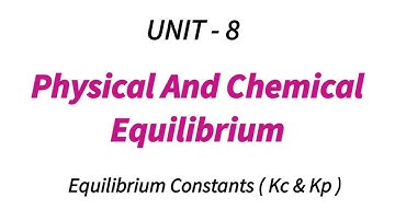 Equilibrium Constant | Physical And Chemical Equilibrium | TN 11th Chemistry | Unit - 8 | In Tamil |