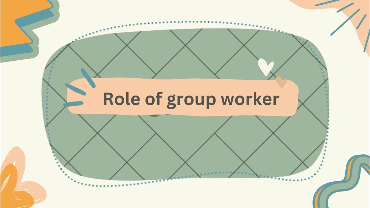 role-of-social-group-worker-stages-of-group-development-youtube