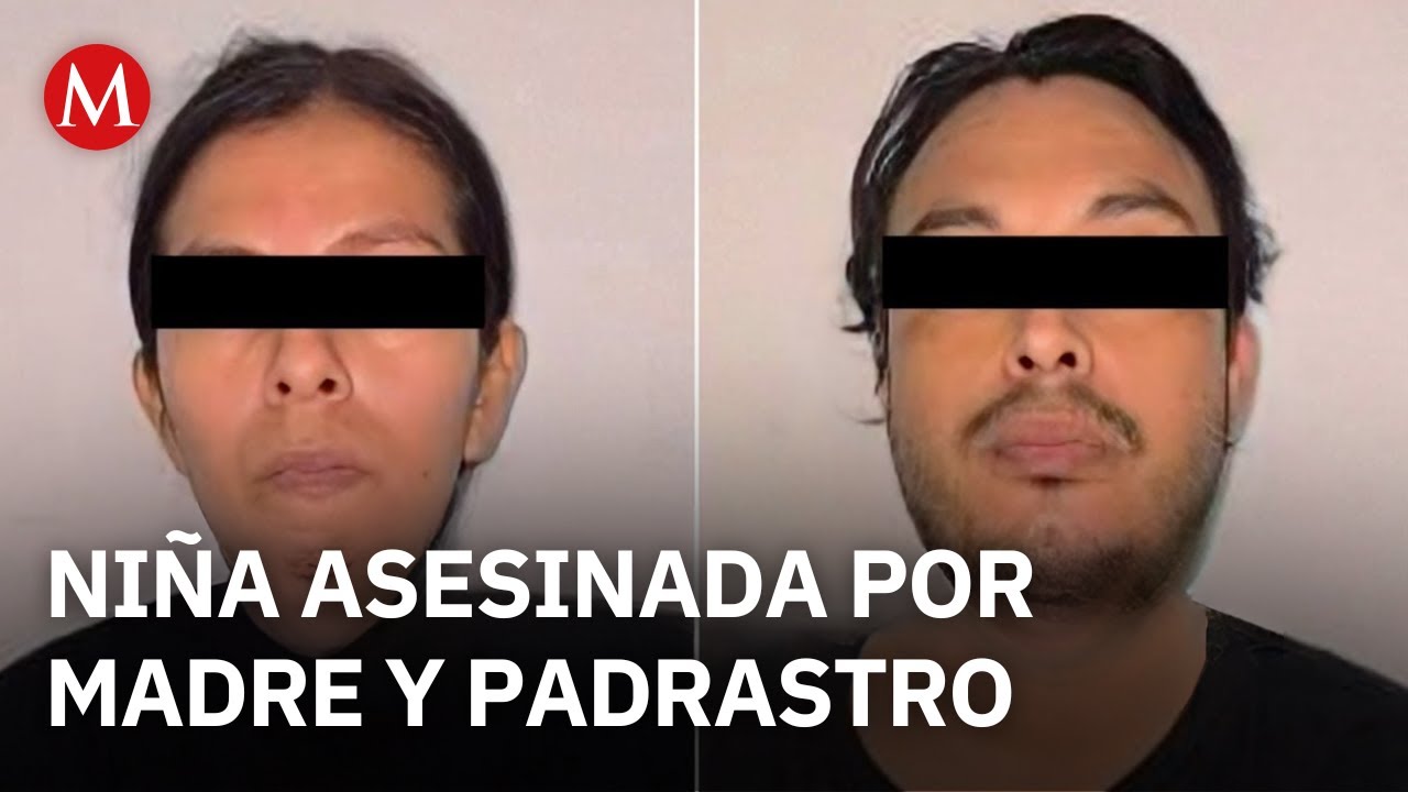 Four-year-old girl dies in Nuevo León, and her mother and stepfather are arrested for child abuse.