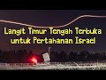 Langit timur tengah terbuka untuk pertahanan israel