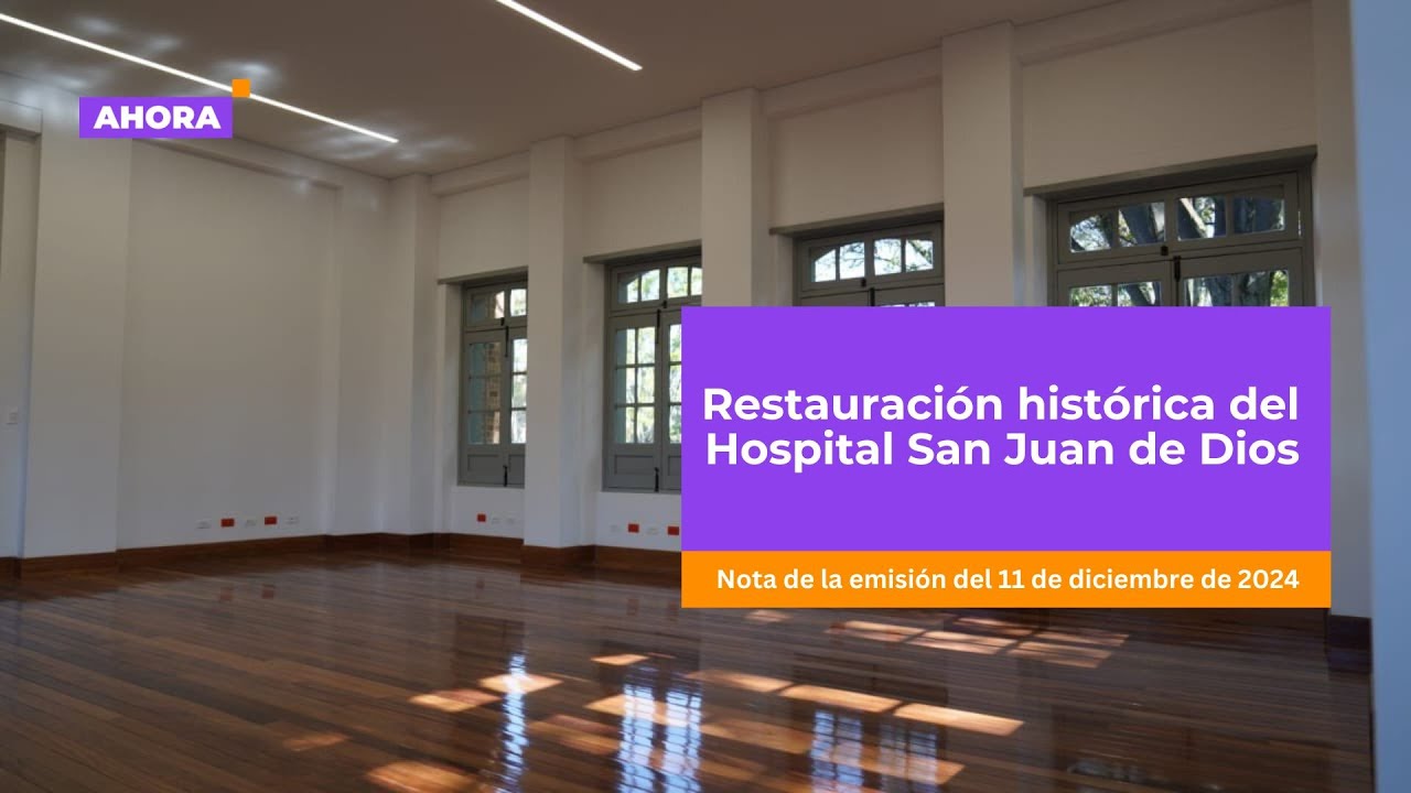 Bogotá recibe primer edificio restaurado del Hospital San Juan de Dios | Salud