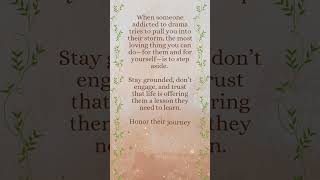 Stepping back, you protect your own peace, allowing them the opportunity to learn and grow.