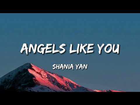 Angels Like You - Shania Yan 'Cover' (Lyrics)