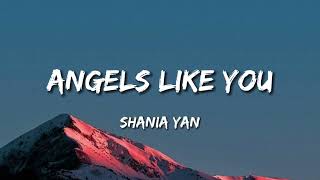 Angels Like You - Shania Yan 'Cover' (Lyrics)