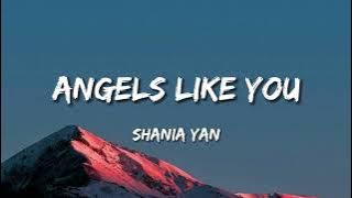 Angels Like You - Shania Yan 'Cover' (Lyrics)