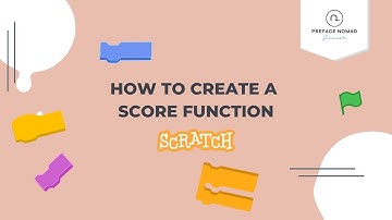 Scratch Tutorial | How to Create a Score Function