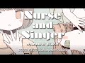 「Nurse and Singer」Short Ver.  Mashinomi &amp; Nyarons (ましのみ &amp; にゃーろんず)