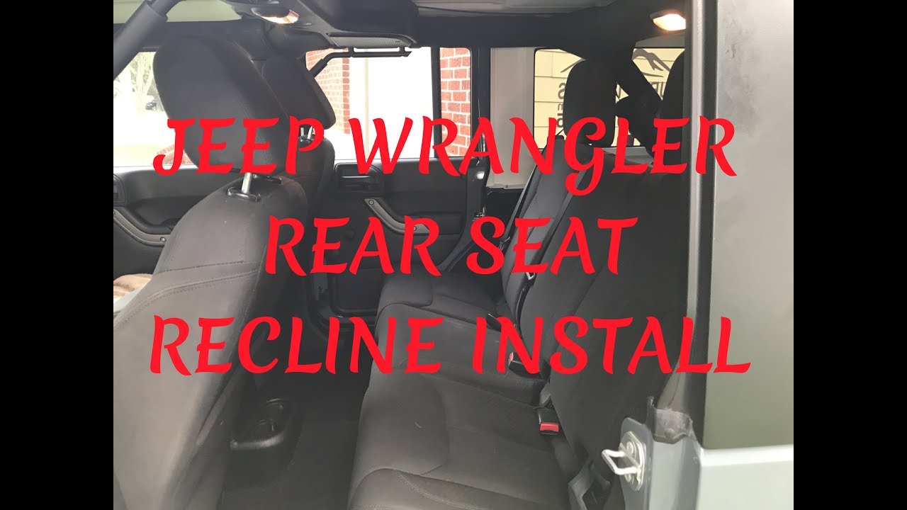 2015 Jeep Wrangler Unlimited Jk Rear Seat Recline Install