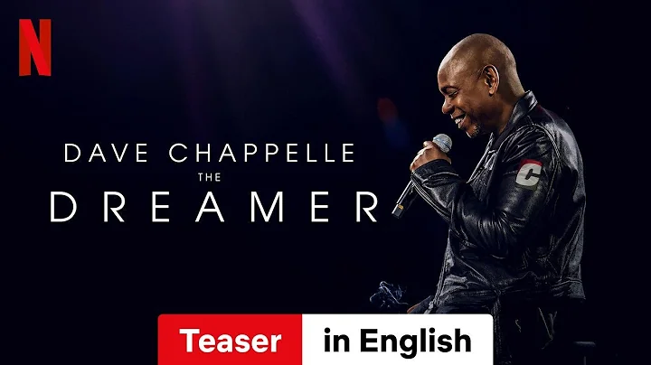 Dave Chappelle: The Dreamer (Teaser) | Trailer in English | Netflix