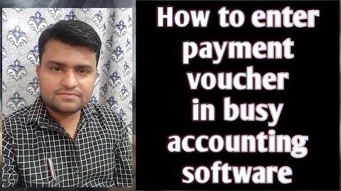 HOW TO ENTER PAYMENT VOUCHER IN BUSY ACCOUNTING SOFTWARE