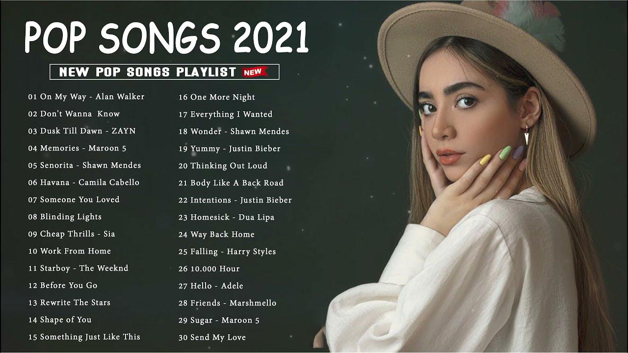 New Popular Songs 2021 🍀 Best English Songs 2021 🍀 Billboard Hot 100