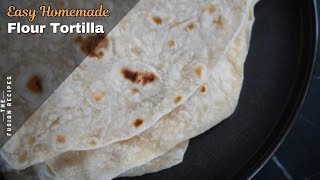 How To Make Flour Tortilla's With Only 3 Ingredients | Easy Homemade Flour Tortilla's