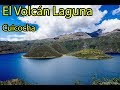 LAGUNA DE CUICOCHA ⏩ Una laguna sin fondo. CUICOCHA Albert Oleaga. Ecuador