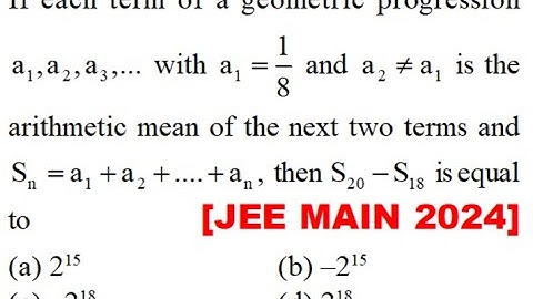 If each term of a GP with a1 a2 a3...a1=1/8  and  is the arithmetic mean of the next two terms
