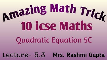 icse 10 quadratic equations selina ex 5c (1-20) | maths | L-5.3 | Amazing Trick |