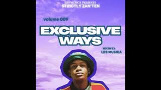Exclusive Ways Volume 009 [strictly ZAN'TEN] || mixed & compiled by Les'Musica 