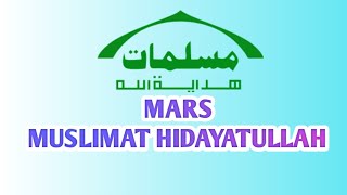 MARS MUSHIDA ||Muslimat Hidayatullah