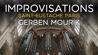 Improvisations - Saint-Eustache Paris - Gerben Mourik - organ demonstration - ENGLISH VERSION