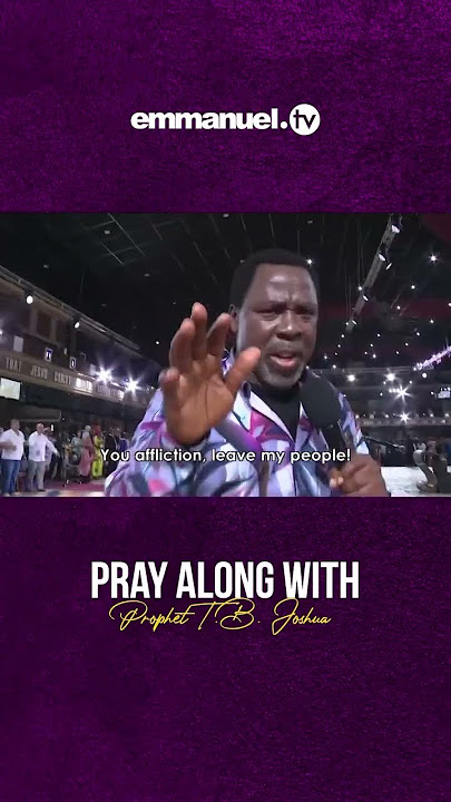 RECEIVE YOUR FREEDOM! - Anointed Prayer With Prophet TB Joshua