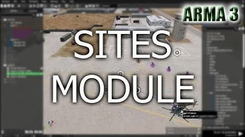 ARMA3 - Sites Module