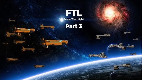 Engi Cruiser | FTL: Faster Than Light (Part 3)