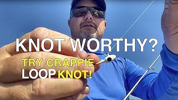 Crappie Fishing Loop Knot