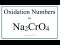 Oxidation Numbers in Na2CrO4