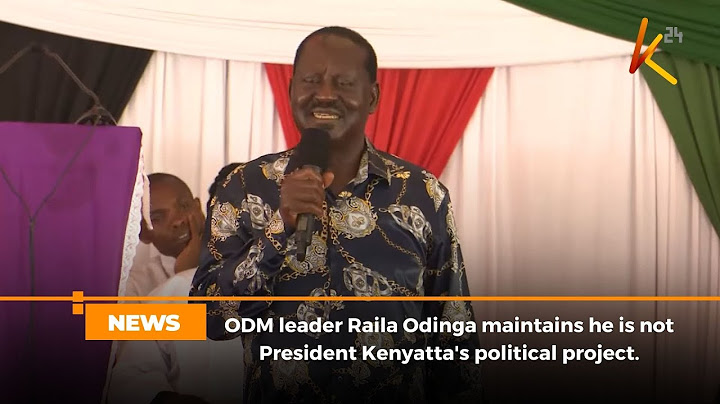 ODM leader Raila Odinga maintains he is not President Kenyatta's political project