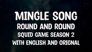 Squid Game Season 2 - Round And Round Song Lyrics Both English And Orignal Mingle Song